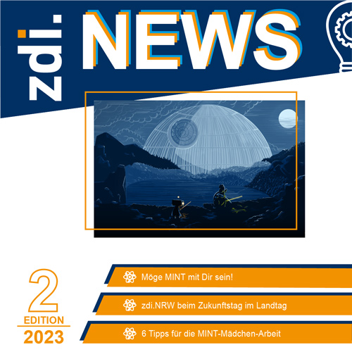The picture shows the cover of the current newsletter with the three headlines: "Mayge MINT be with you!", "zdi.NRW at the future day in the state parliament" and "6 tips for MINT girls' work". There is also the heading zdi.NEWS and the note 2nd Edition 2023.