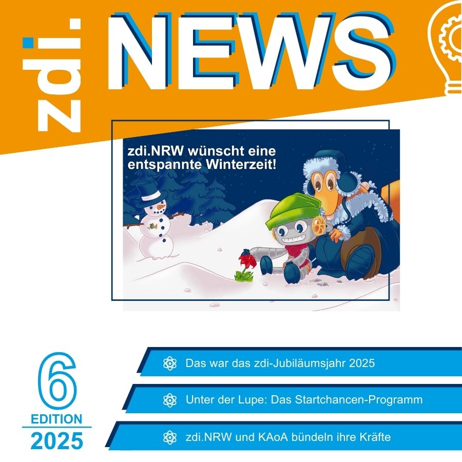 Die Titelseite der zdi.NEWS Ausgabe 6, 2025 zeigt eine Winterszene mit Schneemann, den Maskottchen Ruby und Schräubchen und drei Schlagzeilen: "Das war das zdi-Jubiläumsjahr 2025", "Unter der Lupe: Das Startchancen-Programm" und "zdi.NRW und KAoA bündeln ihre Kräfte".